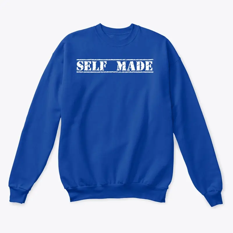 Self Made sweatshirt